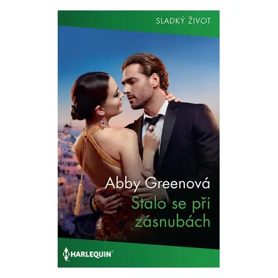 Stalo se při zásnubách - Abby Greenová