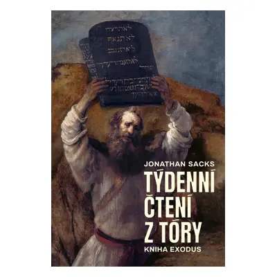 Týdenní čtení z Tóry: Kniha Exodus - Jonathan Sacks