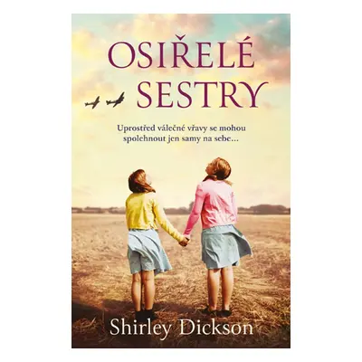 Osiřelé sestry - Shirley Dickson