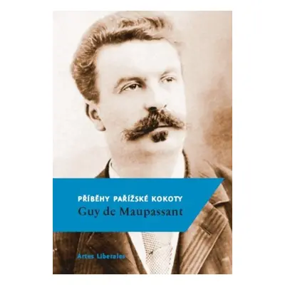 Příběhy pařížské kokoty - Guy de Maupassant