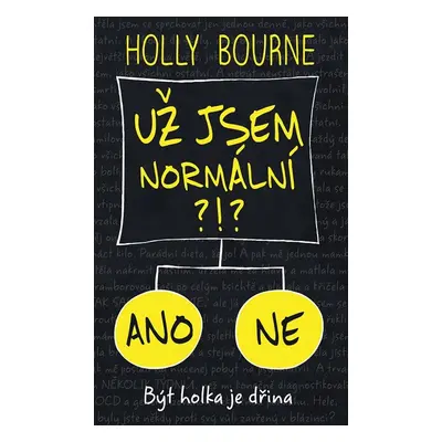 Už jsem normální?!? - Holly Bourne