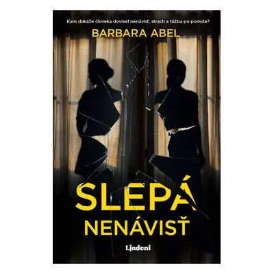 Slepá nenávisť - Barbara Abelová