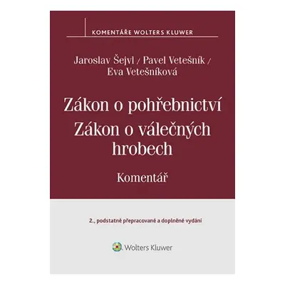 Zák. o pohřebnictví, zák. o válečných hrobech, 2.v - Autor Neuveden