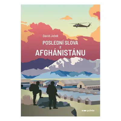 Poslední slova z Afghánistánu - David Ježek