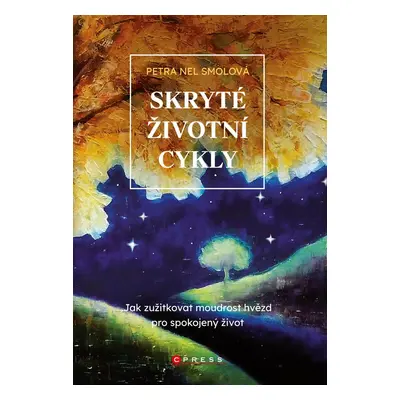 Skryté životní cykly - Petra Nel Smolová