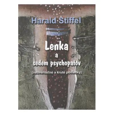 Lenka a sedem psychopatov - Harald Stieffel