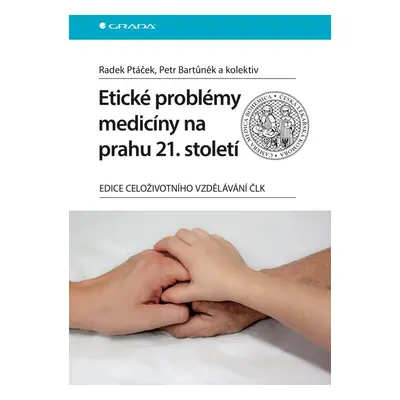 Etické problémy medicíny na prahu 21. století - Petr Bartůněk