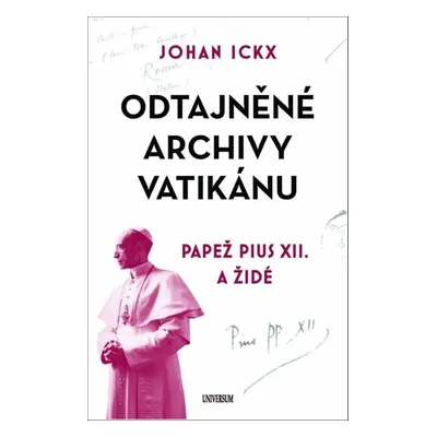 Odtajněné archivy Vatikánu - Johan Ickx