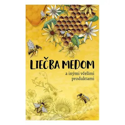 Liečba medom - Autor Neuveden