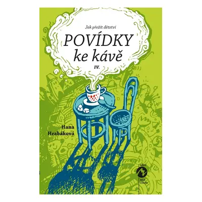 Povídky ke kávě IV. - Hana Hrabáková