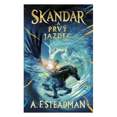 Skandar a Prvý jazdec - A. F. Steadmanová