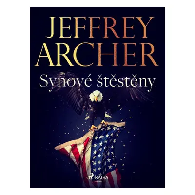 Synové štěstěny - Jeffrey Archer