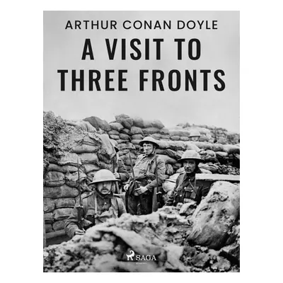 A Visit to Three Fronts - Arthur Conan Doyle