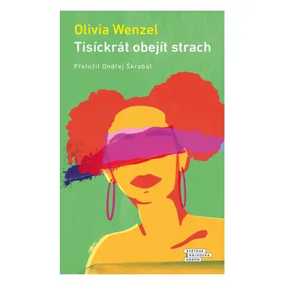 Tisíckrát obejít strach - Olivia Wenzel