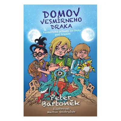 Domov vesmírneho draka - Peter Bartoněk