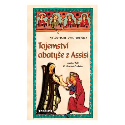 Tajemství abatyše z Assisi - Vlastimil Vondruška