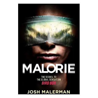 Malorie - Josh Malerman