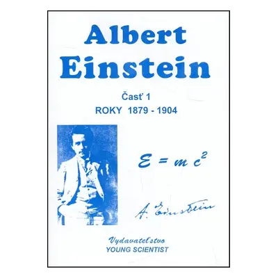 Albert Einstein 1 - RNDr. Iveta Olejárová