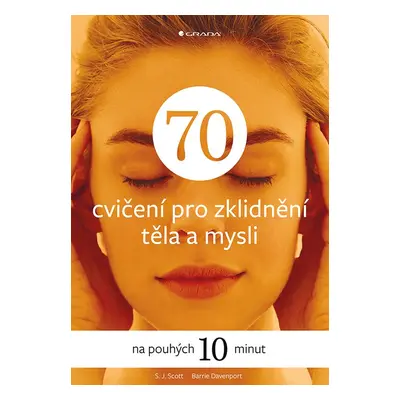 70 cvičení pro zklidnění těla a mysli - Barrie Davenport