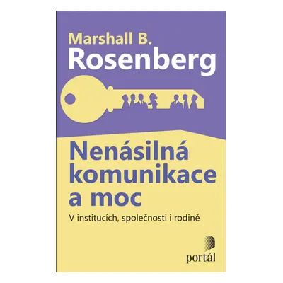 Nenásilná komunikace a moc - Marshall B. Rosenberg