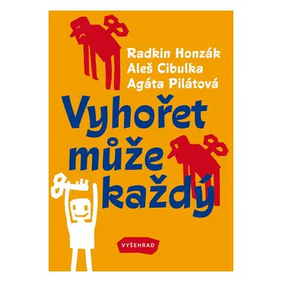 Vyhořet může každý - Radkin Honzák