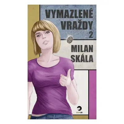 Vymazlené vraždy 2 - M. Skála