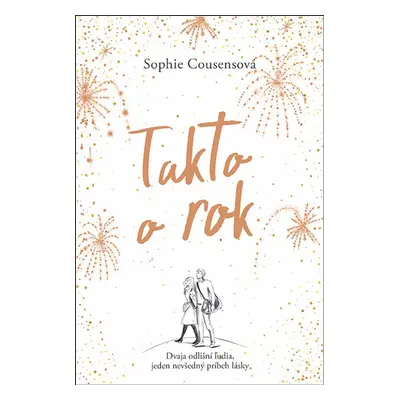 Takto o rok - Sophie Cousensová