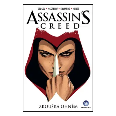 Assassin's Creed Zkouška ohněm - Anthony Del Col