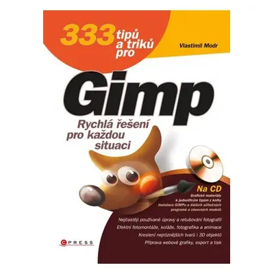 333 tipů a triků pro GIMP - Vlastimil Modr