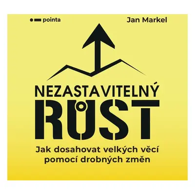 Nezastavitelný růst - Jan Markel