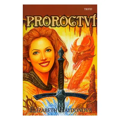 Proroctví - Elizabeth Haydonová