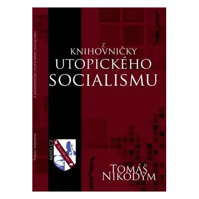 Z knihovničky utopického socialismu - Tomáš Nikodym