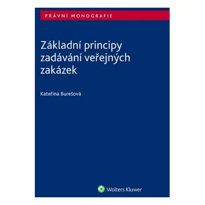 Základní principy zadávání veřejných zakázek - Kateřina Burešová