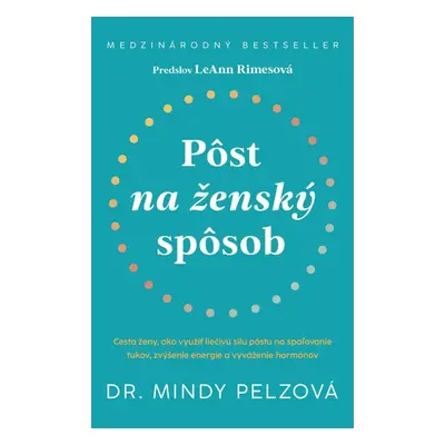 Pôst na ženský spôsob - Mindy Pelz