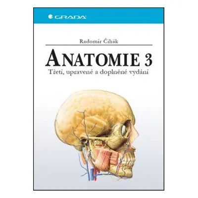 Anatomie 3 - Radomír Čihák