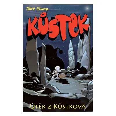 Kůstek Útěk z Kůstkova I.část - Jeff Smith