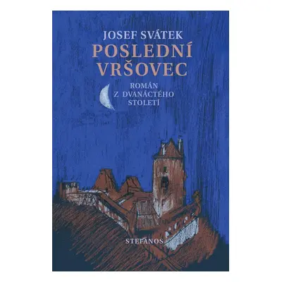 Poslední Vršovec - Josef Svátek