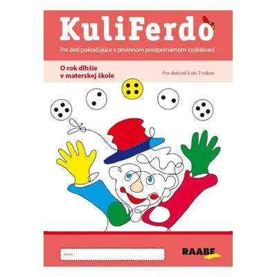 Kuliferdo - O rok dlhšie v materskej škole - Žaneta Kunštárová