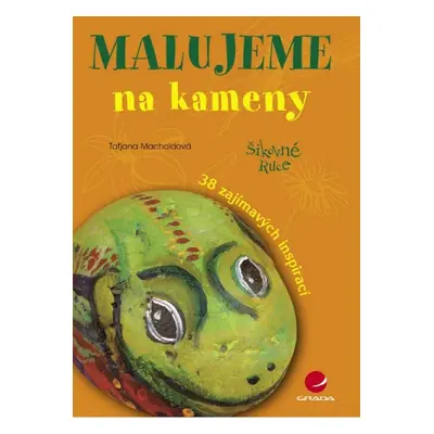 Malujeme na kameny - Taťjana Macholdová