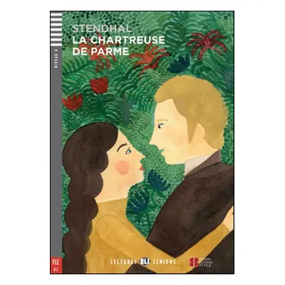 La Chartreuse de Parme - Stendhal