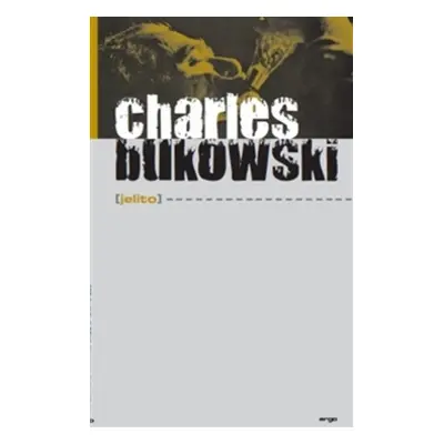 Jelito - Charles Bukowski