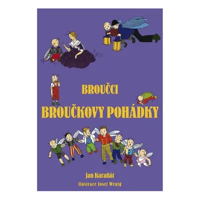 Broučci: Broučkovy pohádky - Jan Karafiát