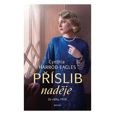 Za války, 1918: Příslib naděje - Cynthia Harrod-Eagles