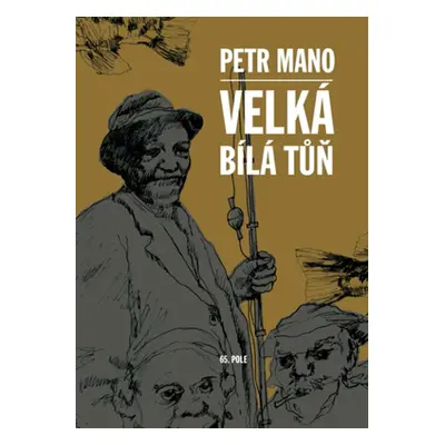 Velká bílá tůň - Petr Mano