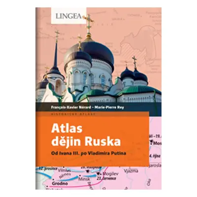 Atlas dějin Ruska - Marie-Pierre Rey