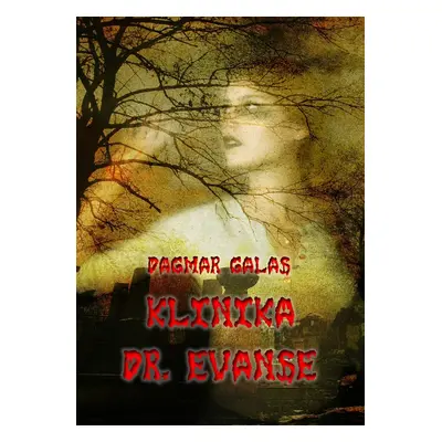 Klinika Dr. Evanse - Dagmar Galas