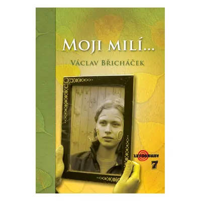 Moji milí - Václav Břicháček