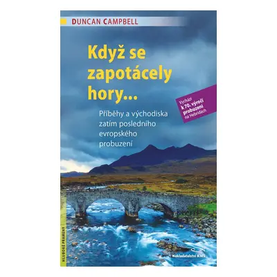 Když se zapotácely hory... - Duncan Campbell