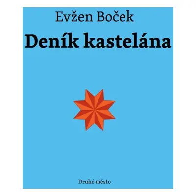 Deník kastelána - Evžen Boček