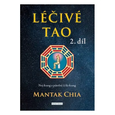 Léčivé Tao 2.díl - Mantak Chia